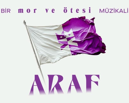 BİR mor ve ötesi MÜZİKALİ: ARAF