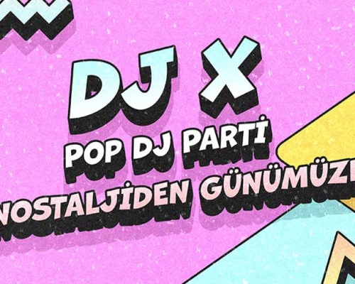 DJ X - Pop Dj Parti - Nostaljiden G