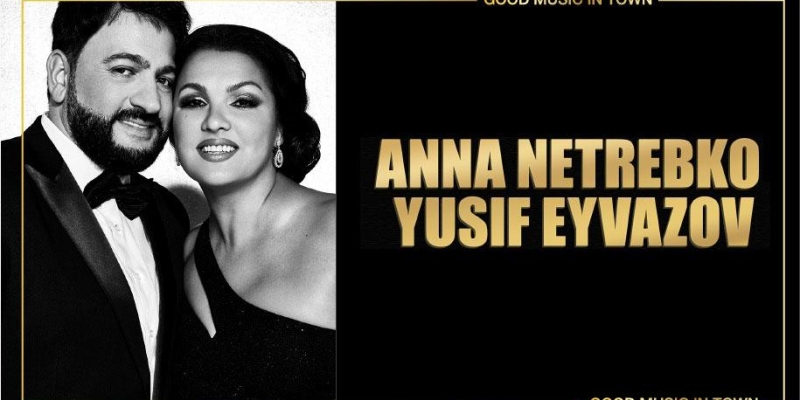 Anna Netrebko - Yusif Eyvazov