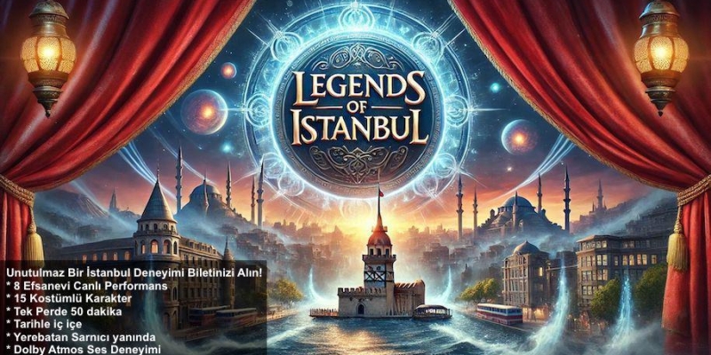 Legends of İstanbul