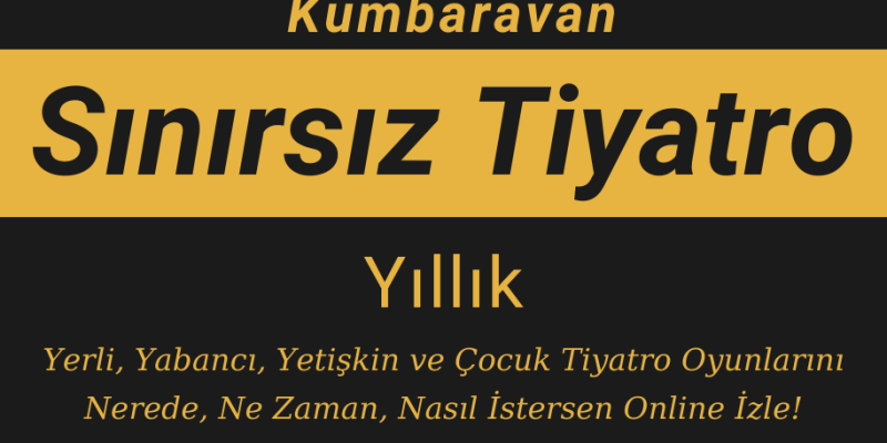 Sınırsız Tiyatro İzle - Yıllık